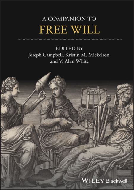 A Companion to Free Will, Hardback Book