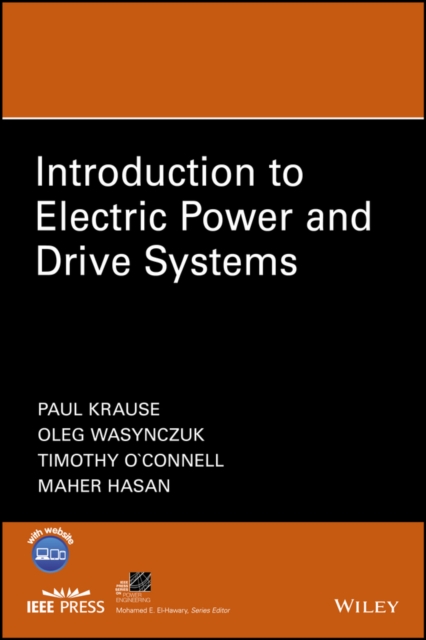 Introduction to Electric Power and Drive Systems, Hardback Book