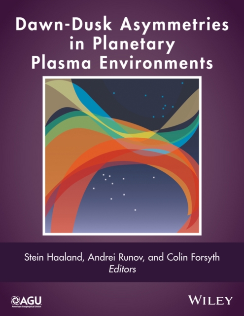 Dawn-Dusk Asymmetries in Planetary Plasma Environments, Hardback Book