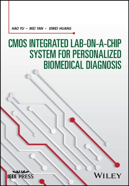 CMOS Integrated Lab-on-a-chip System for Personalized Biomedical Diagnosis, PDF eBook