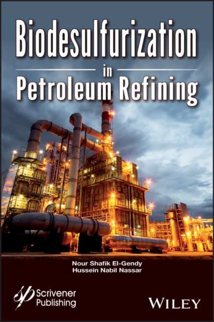 Biodesulfurization in Petroleum Refining, PDF eBook