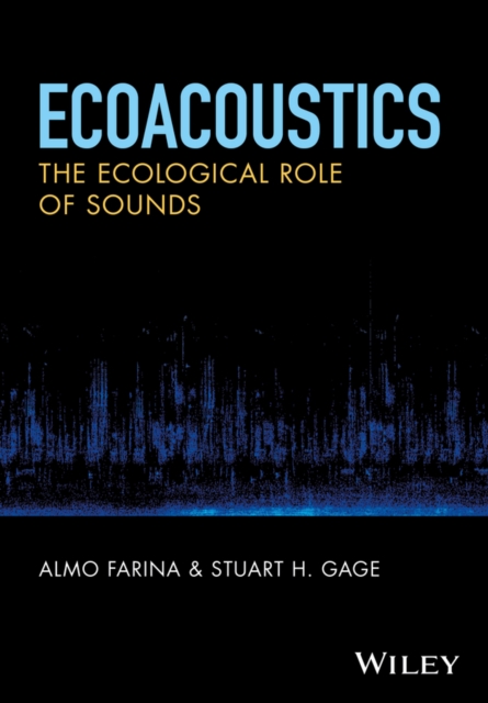 Ecoacoustics : The Ecological Role of Sounds, Hardback Book