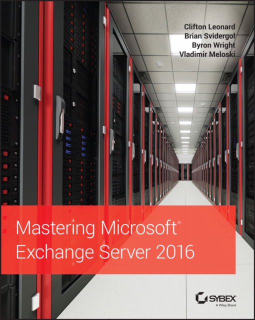 Mastering Microsoft Exchange Server 2016, Paperback / softback Book