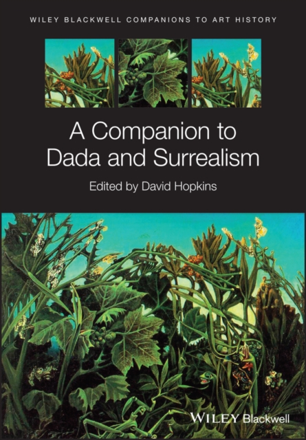 A Companion to Dada and Surrealism, Paperback / softback Book