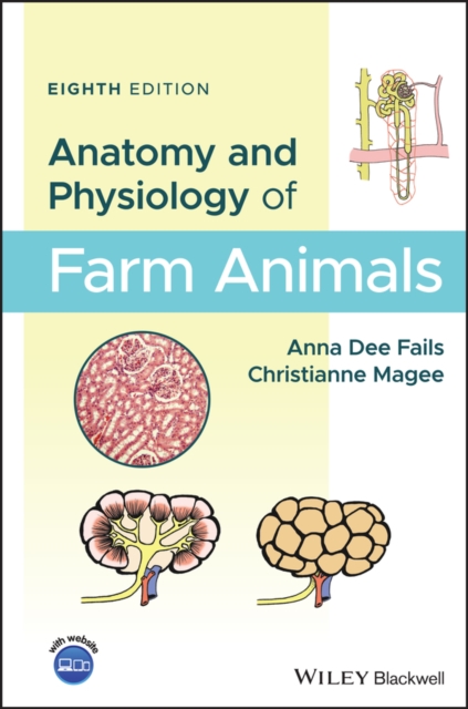 Anatomy and Physiology of Farm Animals, Hardback Book