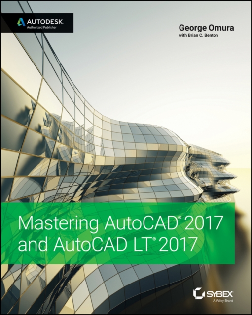 Mastering AutoCAD 2017 and AutoCAD LT 2017, Paperback Book