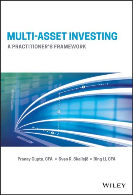 Multi-Asset Investing : A Practitioner's Framework, EPUB eBook