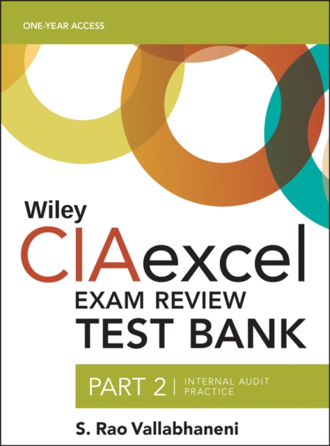 Wiley CIAexcel Exam Review 2018 Test Bank : Part 2, Internal Audit Practice, Digital product license key Book