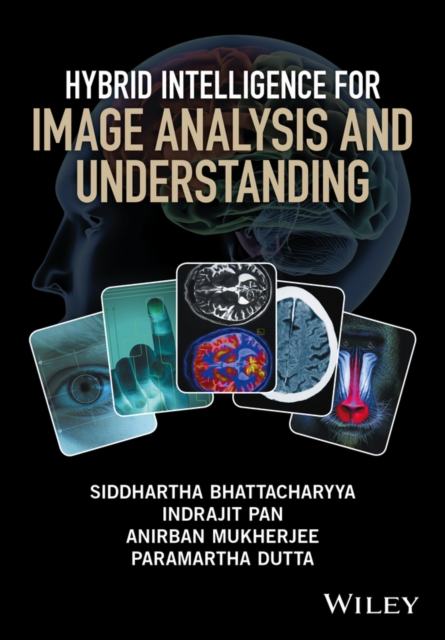 Hybrid Intelligence for Image Analysis and Understanding, Hardback Book