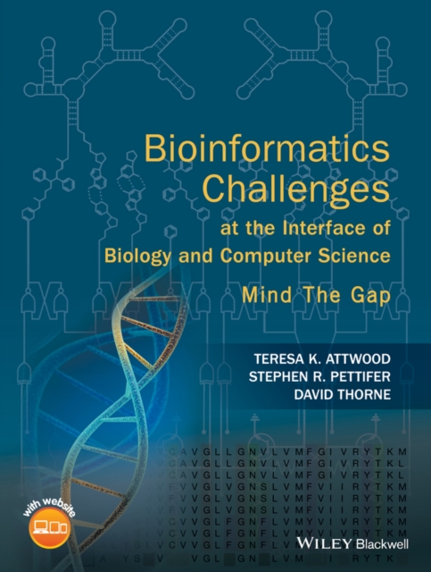Bioinformatics Challenges at the Interface of Biology and Computer Science : Mind the Gap, PDF eBook