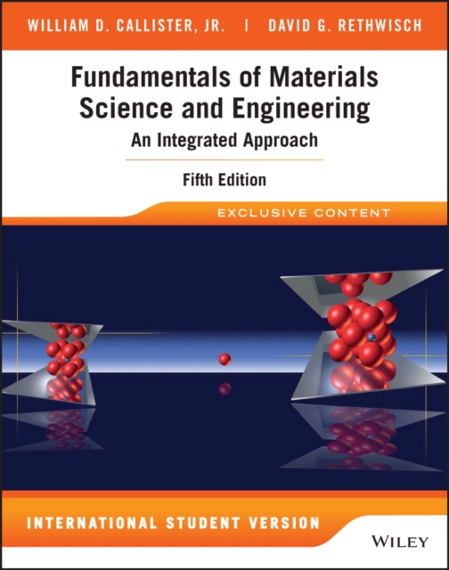 Fundamentals of Materials Science and Engineering : An Integrated Approach, Paperback / softback Book