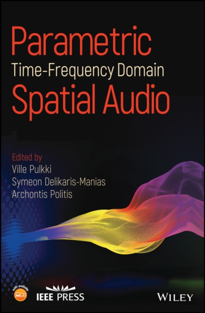 Parametric Time-Frequency Domain Spatial Audio, Hardback Book
