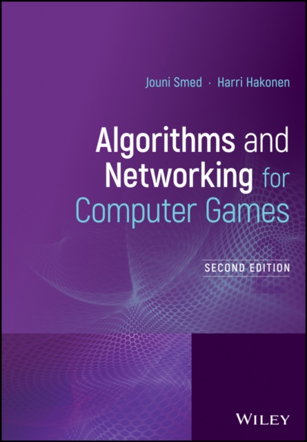 Algorithms and Networking for Computer Games, Hardback Book