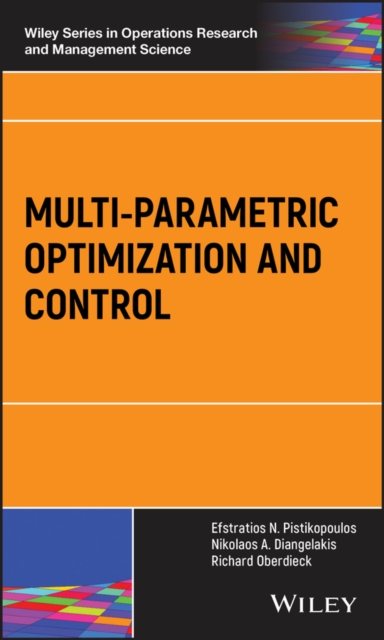 Multi-parametric Optimization and Control, Hardback Book