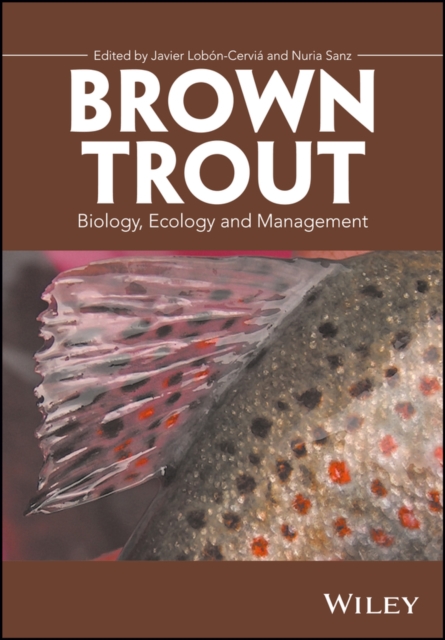 Brown Trout : Biology, Ecology and Management, Hardback Book