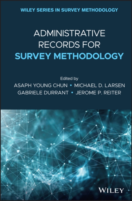 Administrative Records for Survey Methodology, Hardback Book