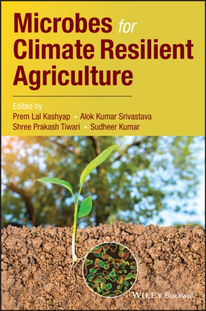 Microbes for Climate Resilient Agriculture, Hardback Book