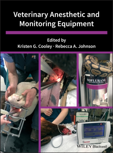 Veterinary Anesthetic and Monitoring Equipment, Hardback Book