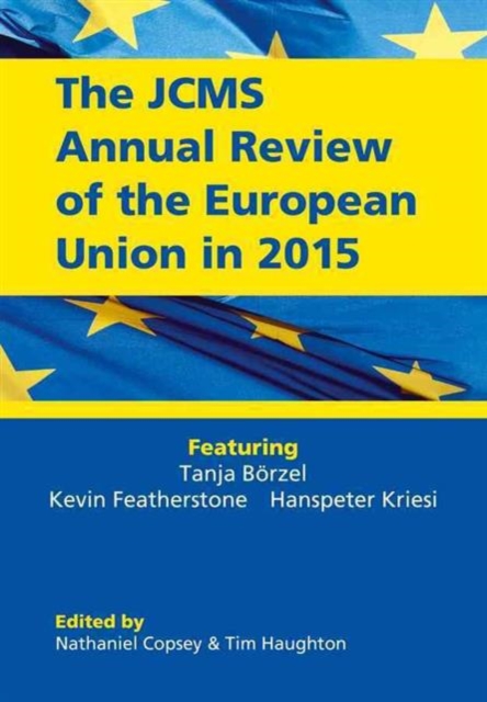 The JCMS Annual Review of the European Union in 2015, Paperback / softback Book