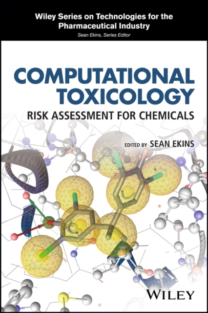Computational Toxicology : Risk Assessment for Chemicals, Hardback Book