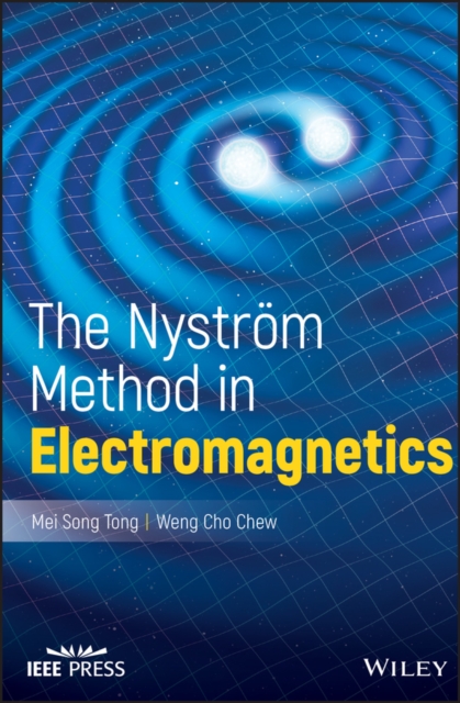 The Nystrom Method in Electromagnetics, Hardback Book