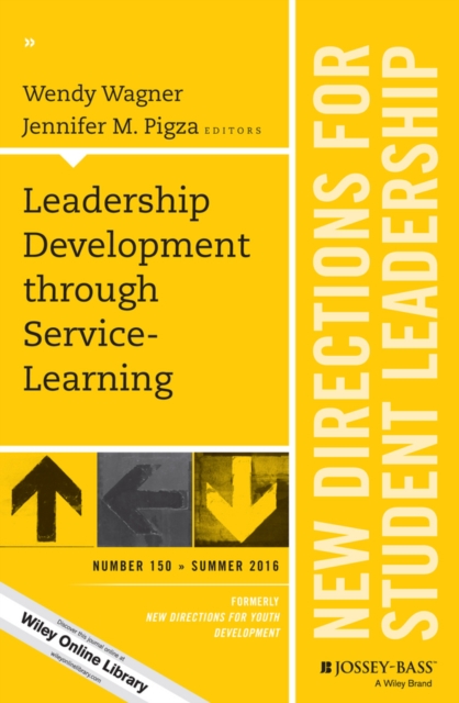 Leadership Development through Service-Learning : New Directions for Student Leadership, Number 150, Paperback / softback Book