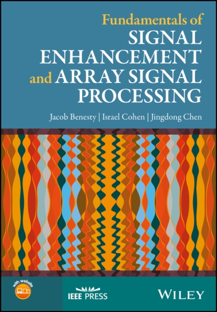 Fundamentals of Signal Enhancement and Array Signal Processing, EPUB eBook