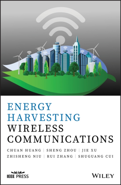 Energy Harvesting Wireless Communications, Hardback Book