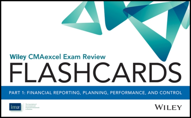 Wiley CMAexcel Exam Review 2017 Flashcards : Part 1, Financial Reporting, Planning, Performance, and Control, Paperback / softback Book