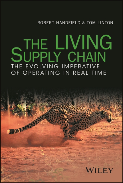 The LIVING Supply Chain : The Evolving Imperative of Operating in Real Time, EPUB eBook