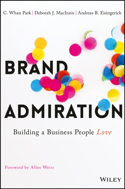 Brand Admiration : Building A Business People Love, PDF eBook