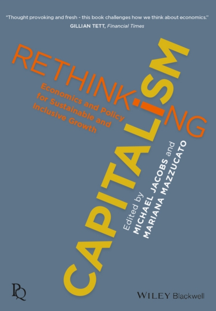 Rethinking Capitalism : Economics and Policy for Sustainable and Inclusive Growth, EPUB eBook
