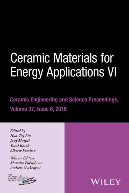 Ceramic Materials for Energy Applications VI, Volume 37, Issue 6, Hardback Book