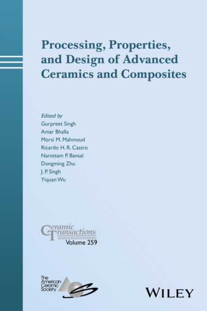 Processing, Properties, and Design of Advanced Ceramics and Composites, PDF eBook