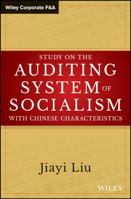 Study on the Auditing System of Socialism with Chinese Characteristics, Hardback Book