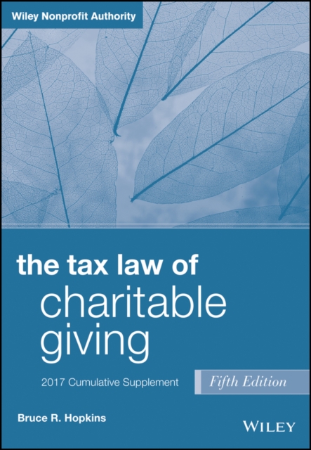 The Tax Law of Charitable Giving, 2017 Supplement, EPUB eBook