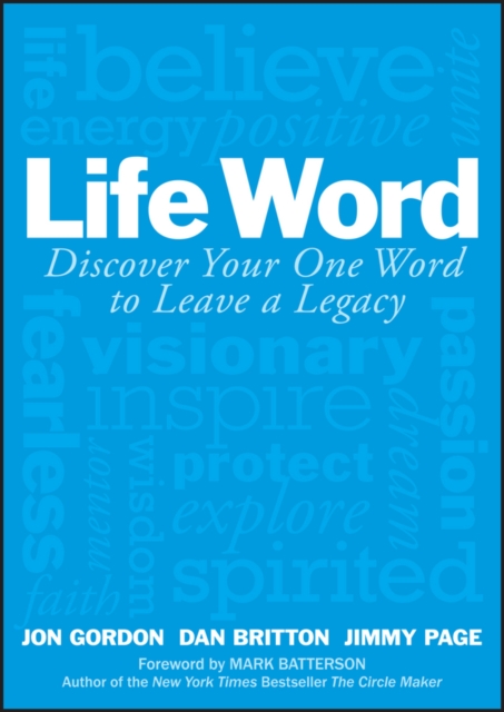 Life Word : Discover Your One Word to Leave a Legacy, EPUB eBook