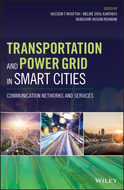 Transportation and Power Grid in Smart Cities : Communication Networks and Services, Hardback Book