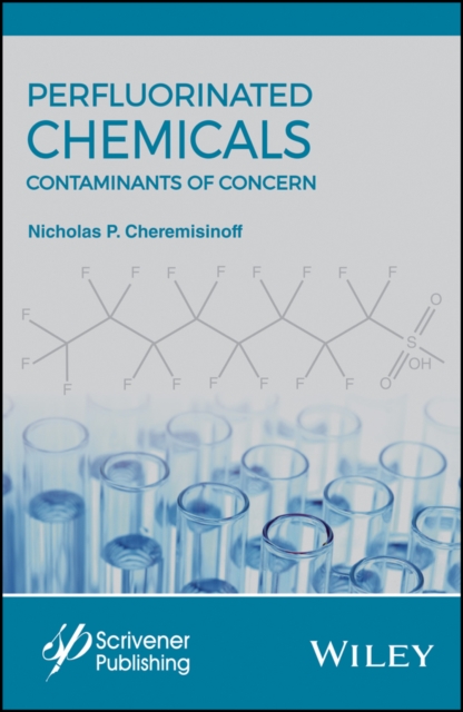 Perfluorinated Chemicals (PFCs) : Contaminants of Concern, Hardback Book