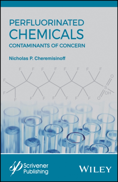 Perfluorinated Chemicals (PFCs) : Contaminants of Concern, EPUB eBook