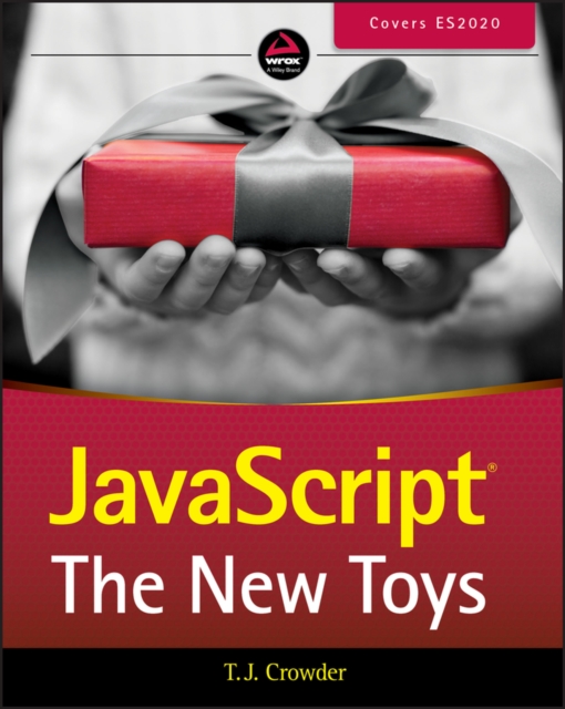 JavaScript : The New Toys, Paperback / softback Book