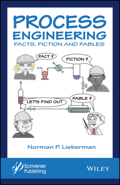 Process Engineering : Facts, Fiction and Fables, Hardback Book