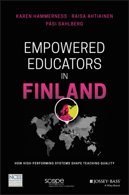 Empowered Educators in Finland : How High-Performing Systems Shape Teaching Quality, EPUB eBook