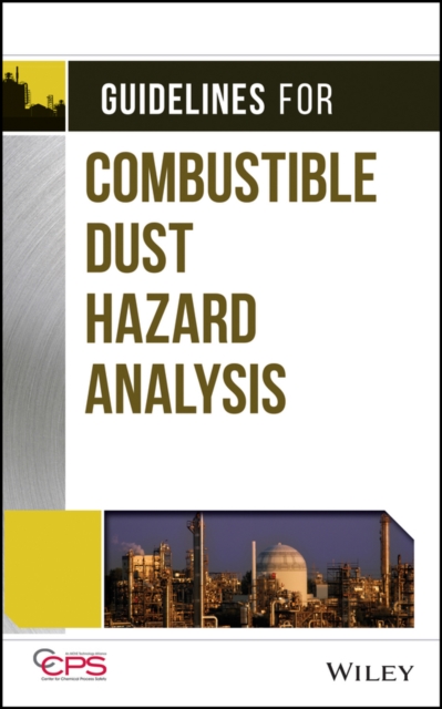 Guidelines for Combustible Dust Hazard Analysis, EPUB eBook