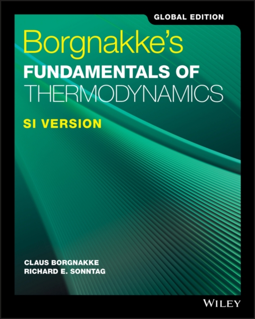 Borgnakke's Fundamentals of Thermodynamics, Global Edition SI Version, Paperback / softback Book
