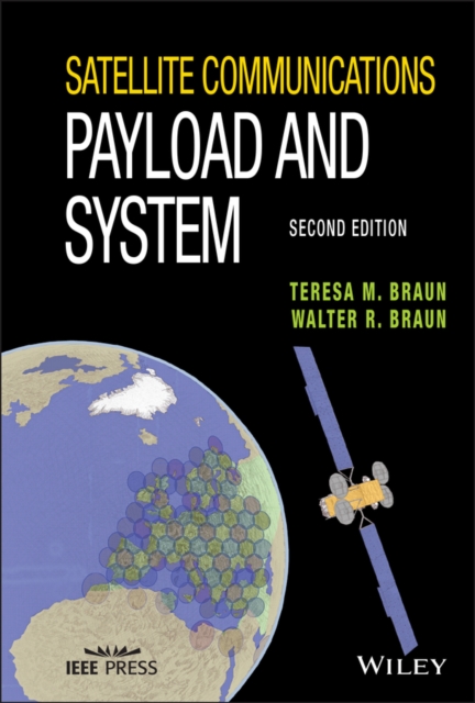 Satellite Communications Payload and System, Hardback Book