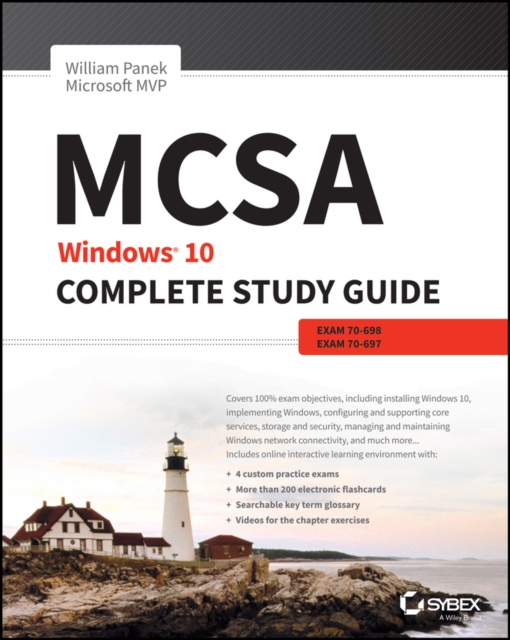 MCSA: Windows 10 Complete Study Guide : Exam 70-698 and Exam 70-697, Paperback / softback Book