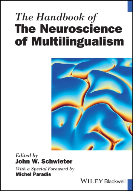 The Handbook of the Neuroscience of Multilingualism, Paperback / softback Book