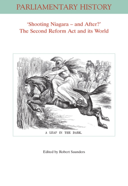 'Shooting Niagara -- And After?' : The Second Reform Act and Its World, Paperback / softback Book