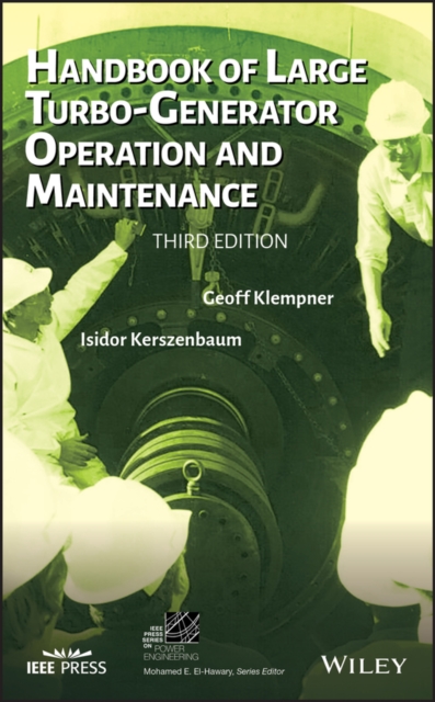 Handbook of Large Turbo-Generator Operation and Maintenance, Hardback Book